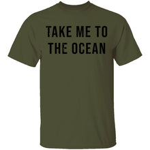 Take Me TO The Ocean T-Shirt