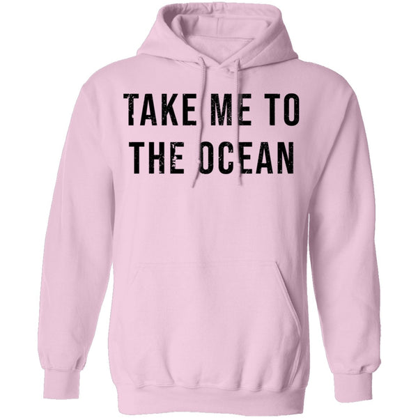 Take Me TO The Ocean T-Shirt CustomCat