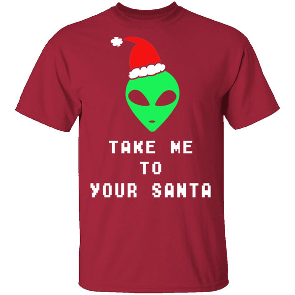 Take Me To Your Santa T-Shirt CustomCat