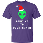 Take Me To Your Santa T-Shirt CustomCat