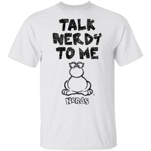 Talk Nerdy To Me T-Shirt
