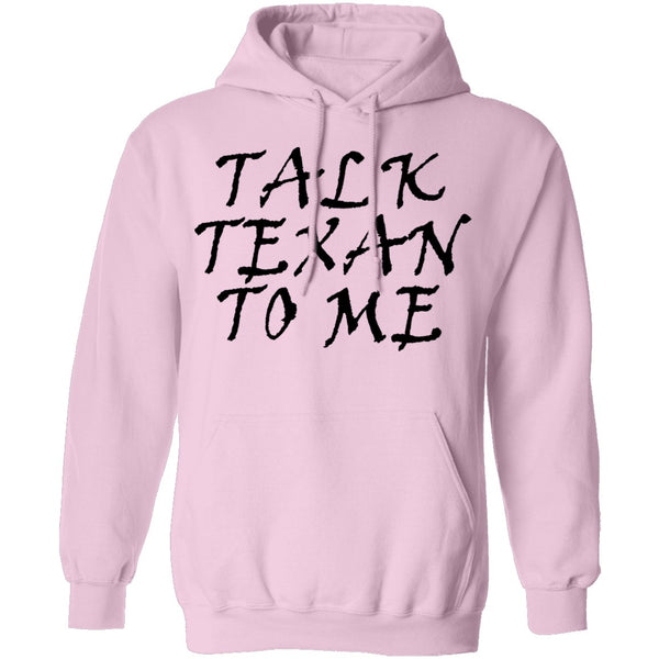Talk Texan To Me T-Shirt CustomCat