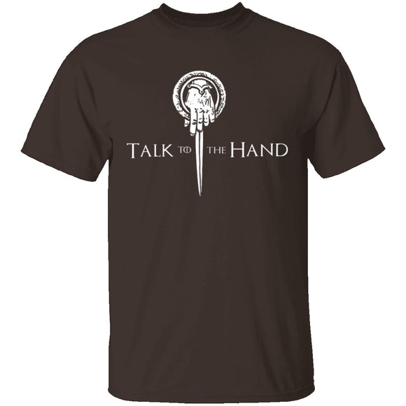 Talk To The Hand T-Shirt CustomCat