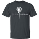 Talk To The Hand T-Shirt CustomCat