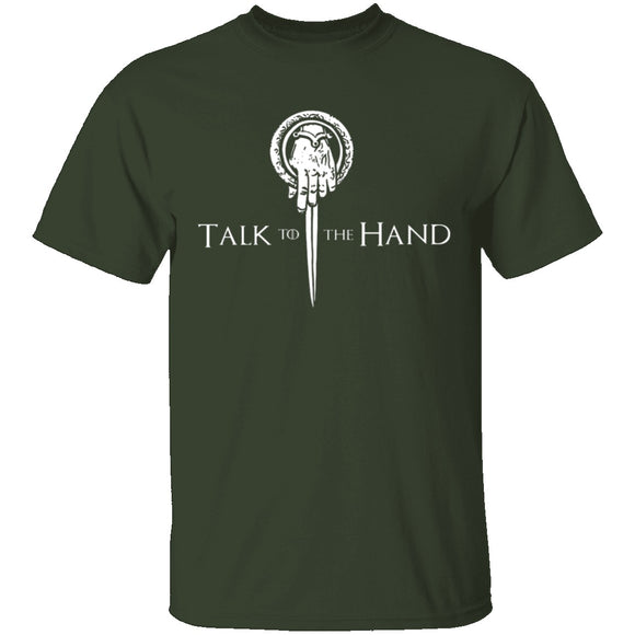 Talk To The Hand T-Shirt CustomCat
