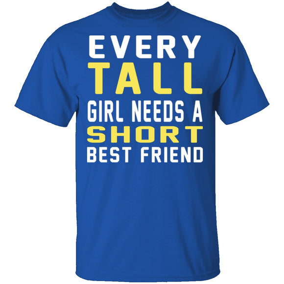Tall & Short Friends Need Each Other T-Shirt CustomCat