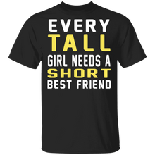 Tall & Short Friends Need Each Other T-Shirt