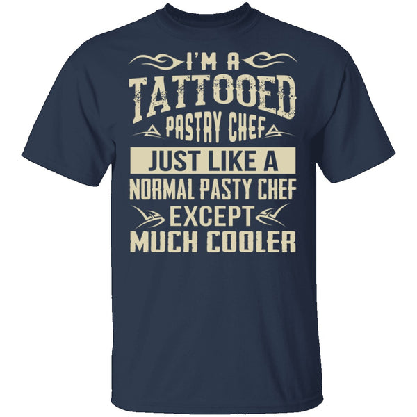 Tattooed Pastry Chef T-Shirt CustomCat
