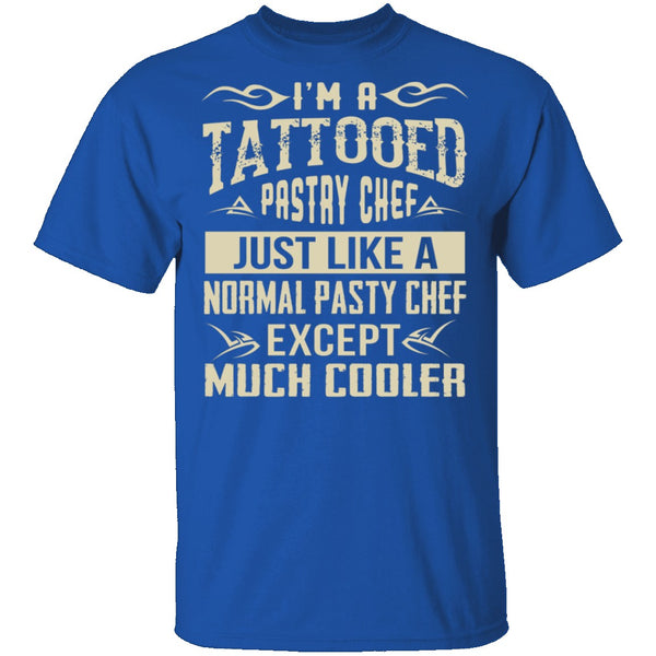 Tattooed Pastry Chef T-Shirt CustomCat