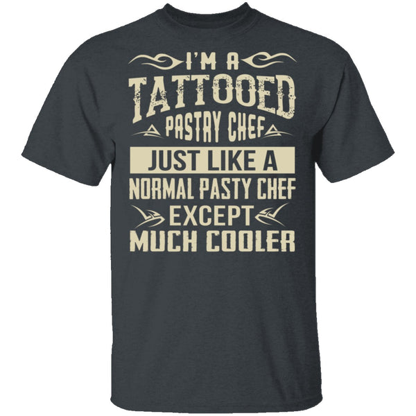 Tattooed Pastry Chef T-Shirt CustomCat