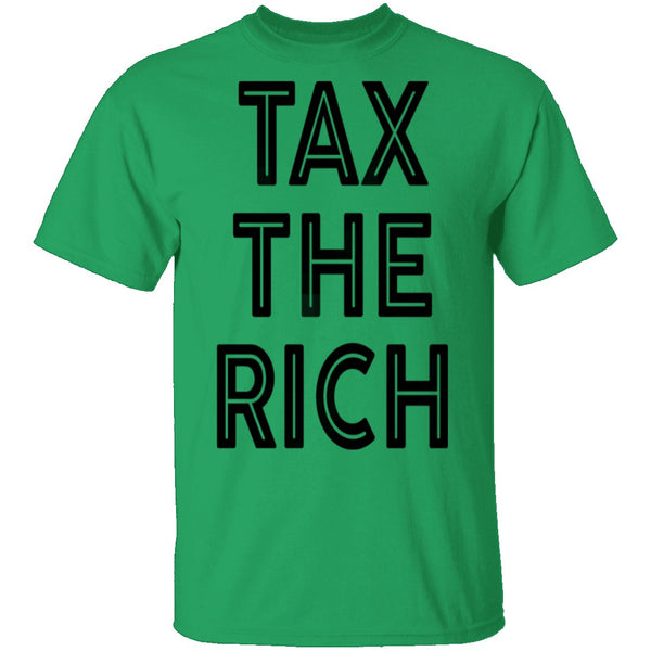 Tax The Rich T-Shirt CustomCat