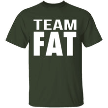 Team Fat T-Shirt