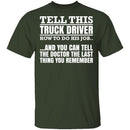 Tell This Truck Driver T-Shirt CustomCat