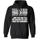 Tell This Truck Driver T-Shirt CustomCat