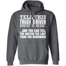 Tell This Truck Driver T-Shirt CustomCat
