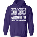 Tell This Truck Driver T-Shirt CustomCat