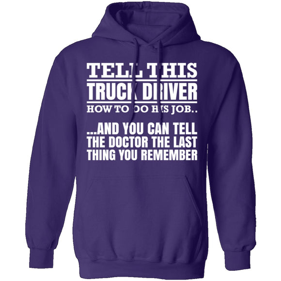 Tell This Truck Driver T-Shirt CustomCat