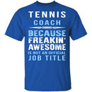 Tennis Coach T-Shirt CustomCat