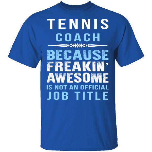 Tennis Coach T-Shirt CustomCat