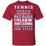 Tennis Coach T-Shirt CustomCat