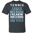 Tennis Coach T-Shirt CustomCat