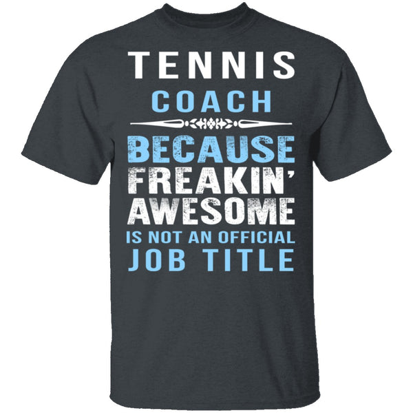 Tennis Coach T-Shirt CustomCat
