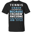 Tennis Coach T-Shirt CustomCat