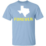 Texas Forever T-Shirt CustomCat