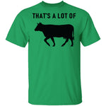 That's A Lot Of T-Shirt CustomCat