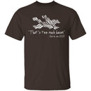 That's Too Much Bacon T-Shirt CustomCat