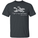 That's Too Much Bacon T-Shirt CustomCat