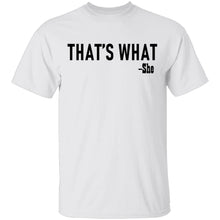 That's What T-Shirt