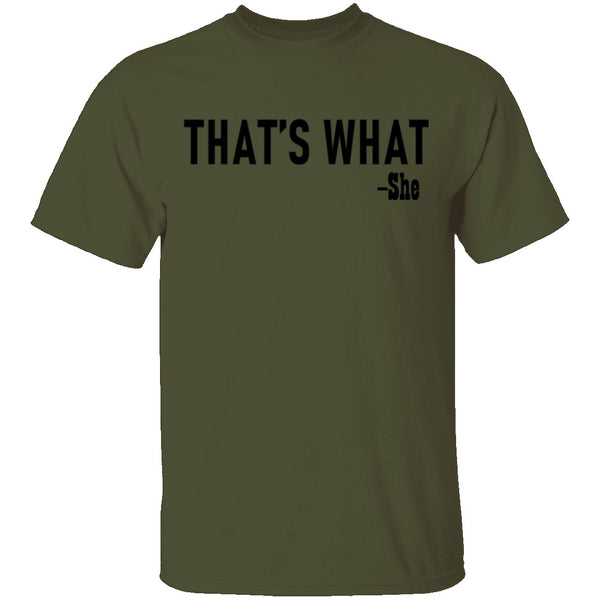 That's What T-Shirt CustomCat