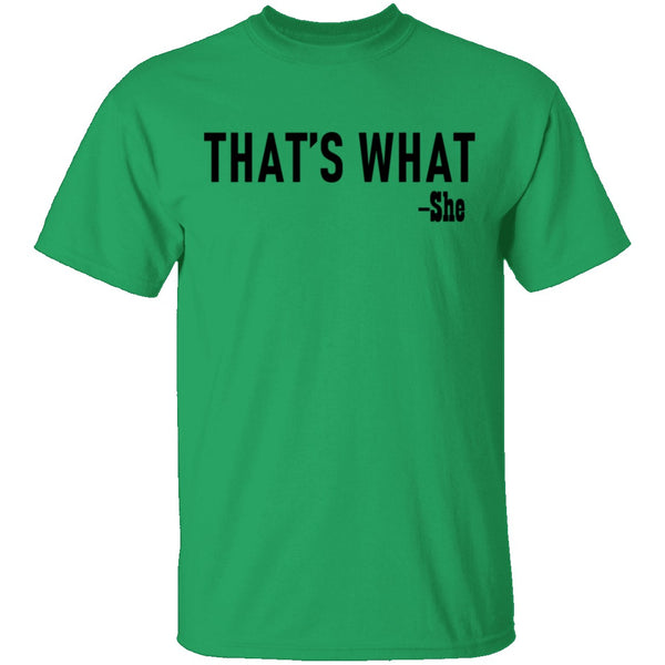 That's What T-Shirt CustomCat