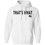 That's What T-Shirt CustomCat
