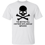 The Beating Will Continue Ultil The Morale Improves T-Shirt CustomCat