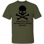 The Beating Will Continue Ultil The Morale Improves T-Shirt CustomCat