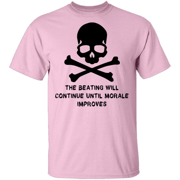 The Beating Will Continue Ultil The Morale Improves T-Shirt CustomCat