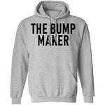 The Bump Maker T-Shirt CustomCat