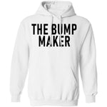The Bump Maker T-Shirt CustomCat