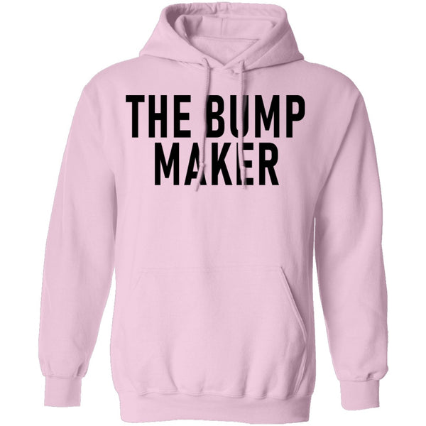 The Bump Maker T-Shirt CustomCat