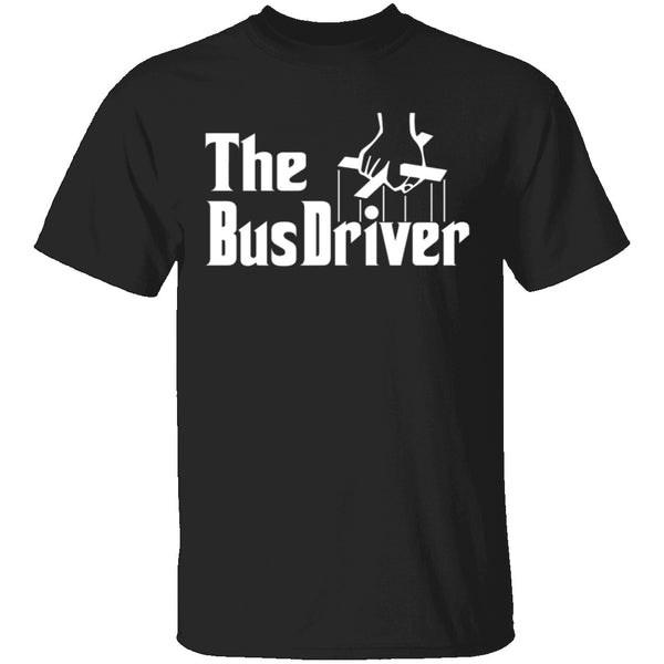 The Bus Driver T-Shirt CustomCat