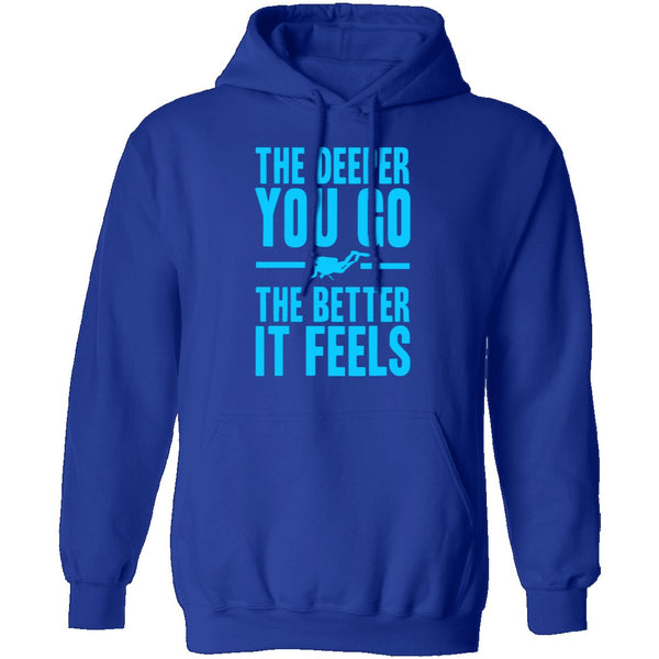 The Deeper You Go T-Shirt CustomCat
