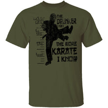 The Drunker I Get the more Karate I Know T-Shirt