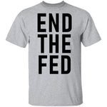 The End Fed T-Shirt CustomCat