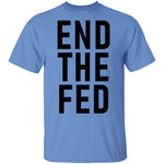 The End Fed T-Shirt CustomCat