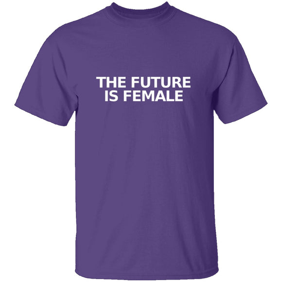 The Future Is Female T-Shirt CustomCat