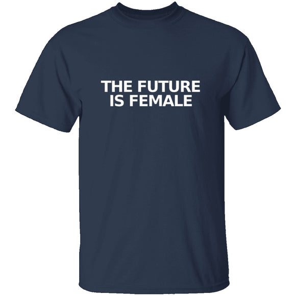 The Future Is Female T-Shirt CustomCat