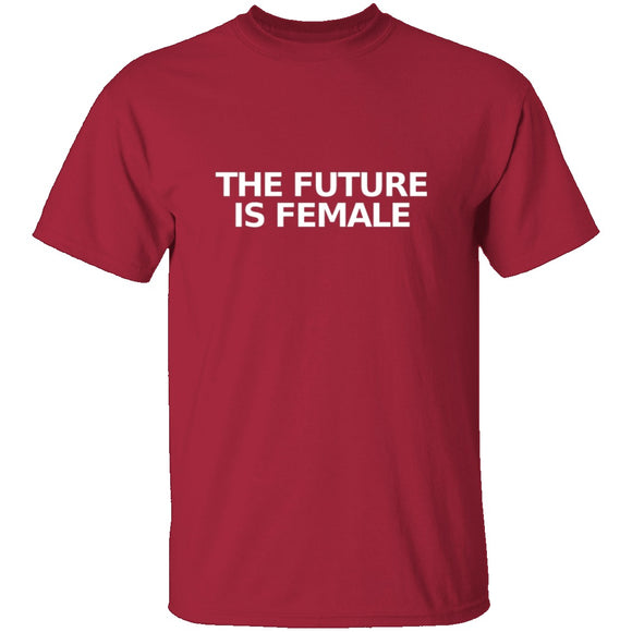 The Future Is Female T-Shirt CustomCat