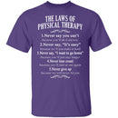 The Laws Of Physical Therapy T-Shirt CustomCat